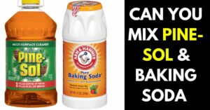 Can You Mix Pine Sol and Baking Soda