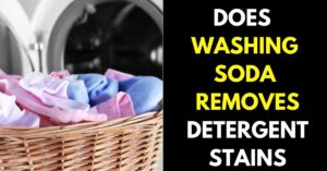 Does Washing Soda Remove Detergent Stains?