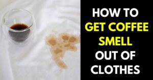 How to Get Coffee Smell Out of Clothes With 4 Easy Ways