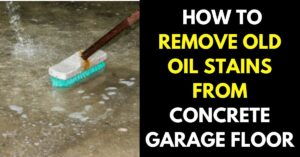 How to Remove Old Oil Stains from Concrete Garage Floor