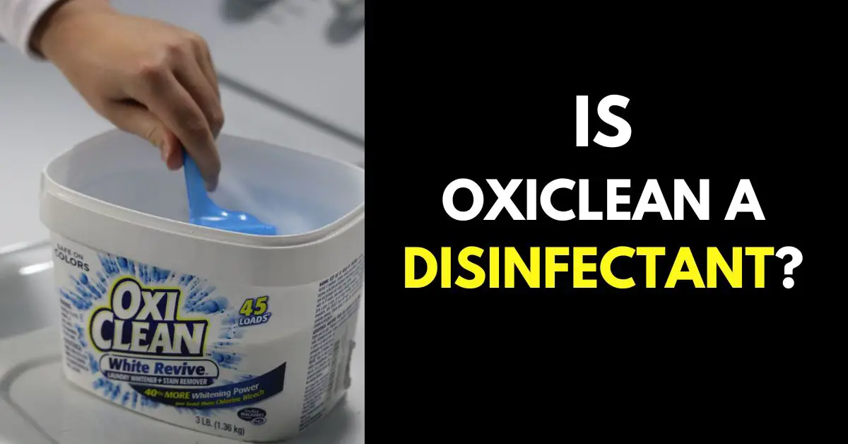 Is Oxiclean a Disinfectant