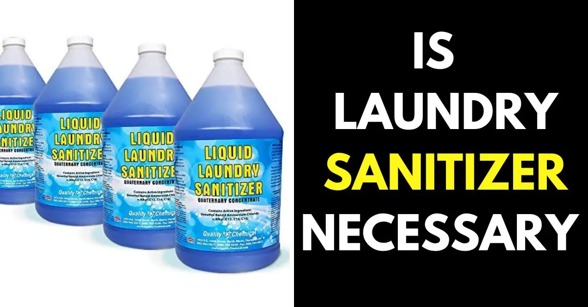 Laundry Sanitizer Necessary