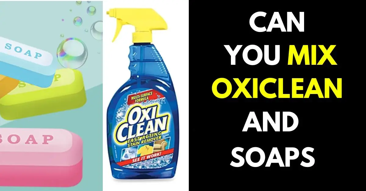 Can You Mix Oxiclean and Dish Soap