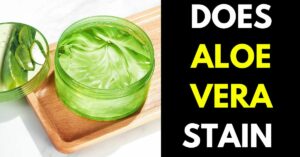 Does Aloe Stain Clothes: Detailed Guide