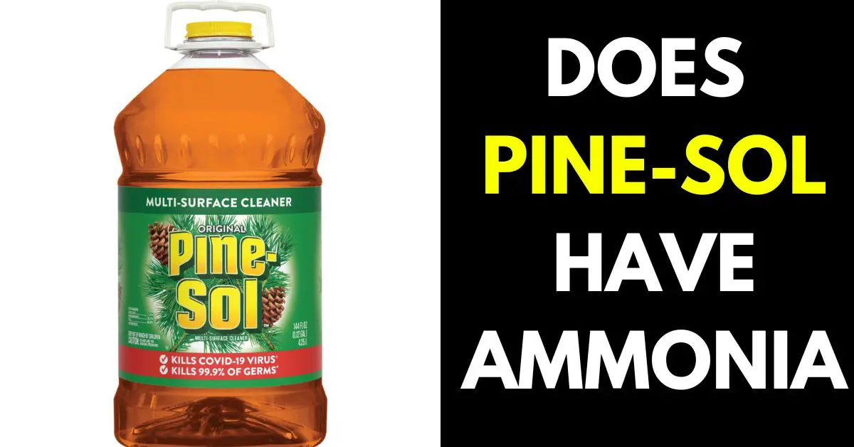 Does Pine-Sol Have Ammonia