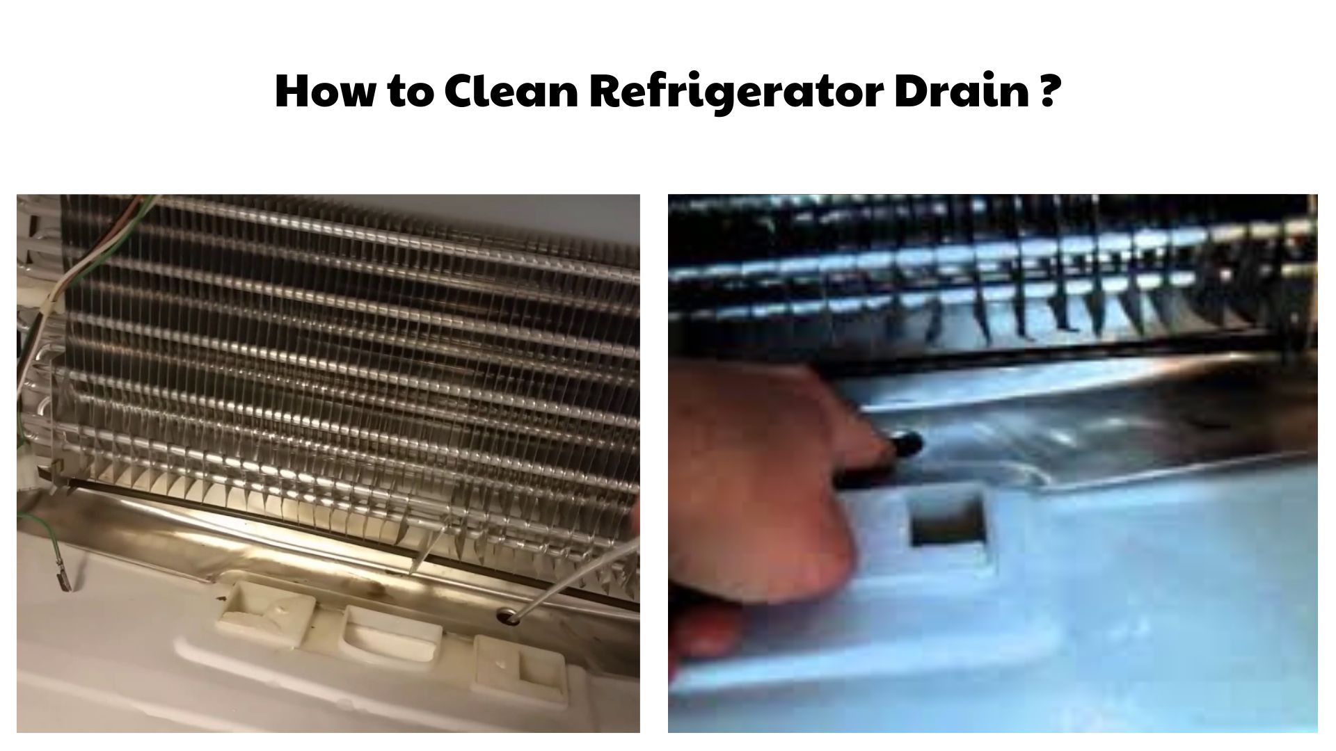 How to Clean Refrigerator Drain 1